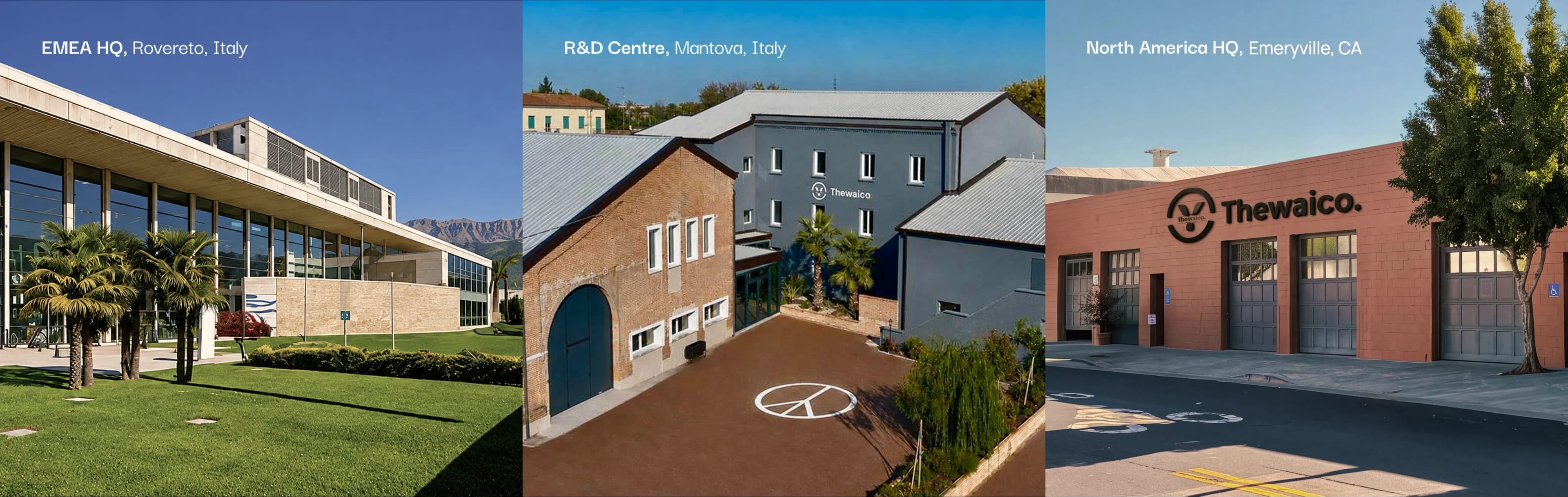 Thewaico's three sites side by side — EMEA HQ Rovereto, R&D Centre Mantova, North America HQ Emeryville
